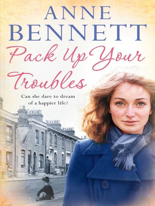 Title details for Pack Up Your Troubles by Anne Bennett - Available
